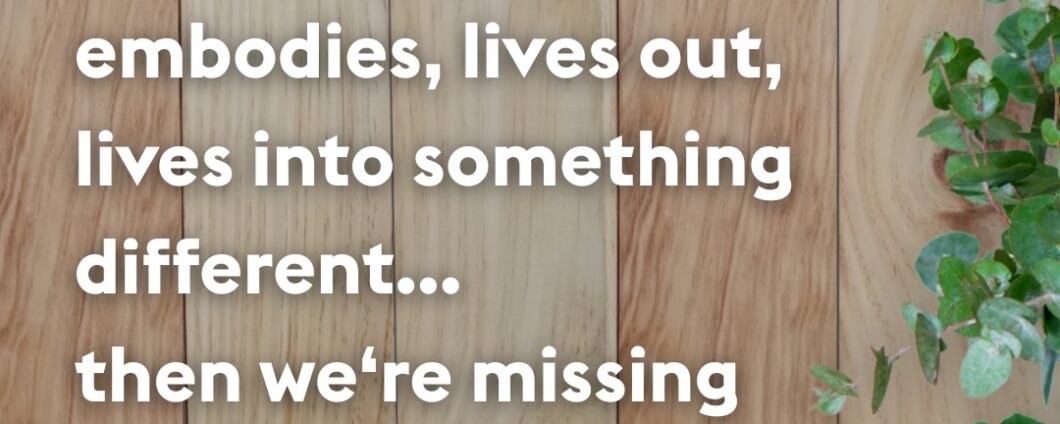 "If we aren't a community that embodies, lives out, lives into something different... then we're missing what the Gospel has for us today."