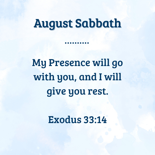 My Presence will go with you, and I will give you rest. Exodus 33:14