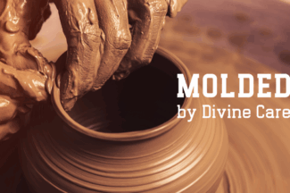 Molded by divine care