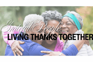 Grateful People: Living Thanks Together. Group of three middle aged women hug each other.