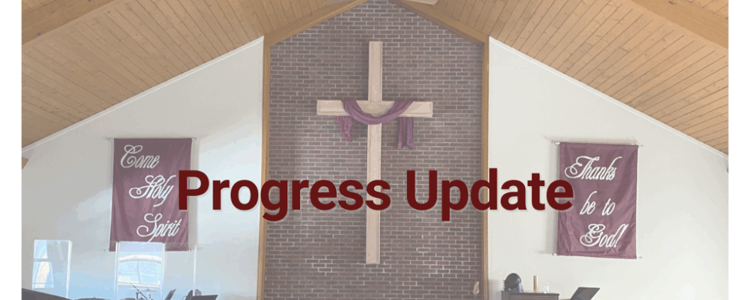 Image of the front of Bethel's sanctuary; Text: Progress Update