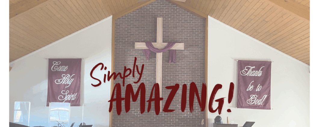 Image of the front of Bethel's sanctuary; Text: Simply Amazing!