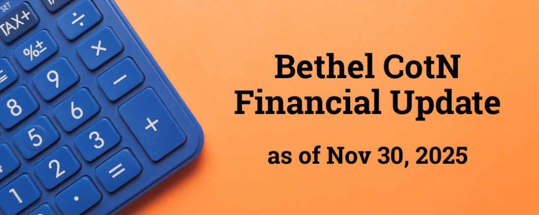 Bethel Financial Update as of 11/30/2025