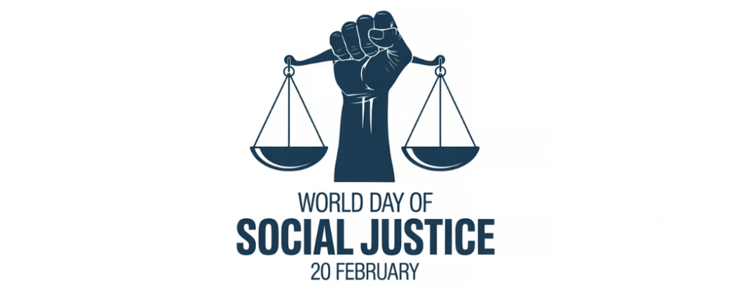 World Day of Social Justice, 20 February
