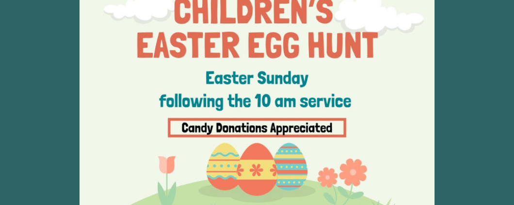 Children's Easter Egg Hunt following the Easter Sunday Service