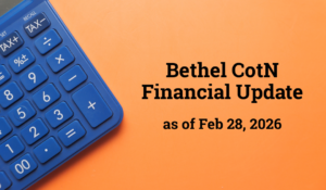 Bethel Financial Update, as of Feb 28, 2026