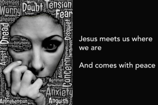 Jesus meets us where we are and comes in peace
